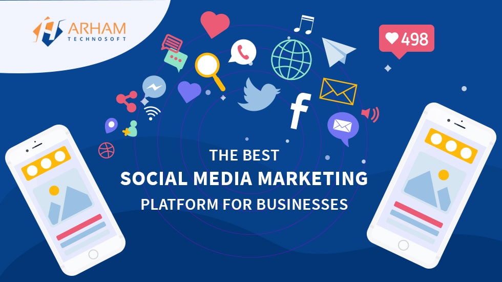 The Best Social Media Marketing Platforms for Businesses