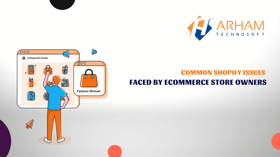 Common Shopify Issues Faced By eCommerce Store 2022