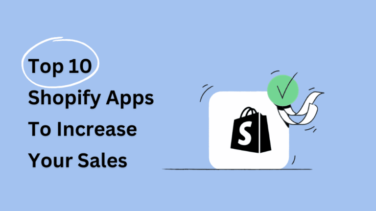 Boost Online Sales with the Top 10 Shopify Apps Today!