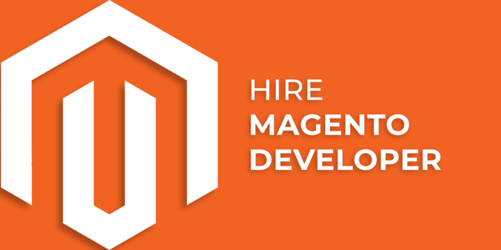 How To Hire A Magento Developer