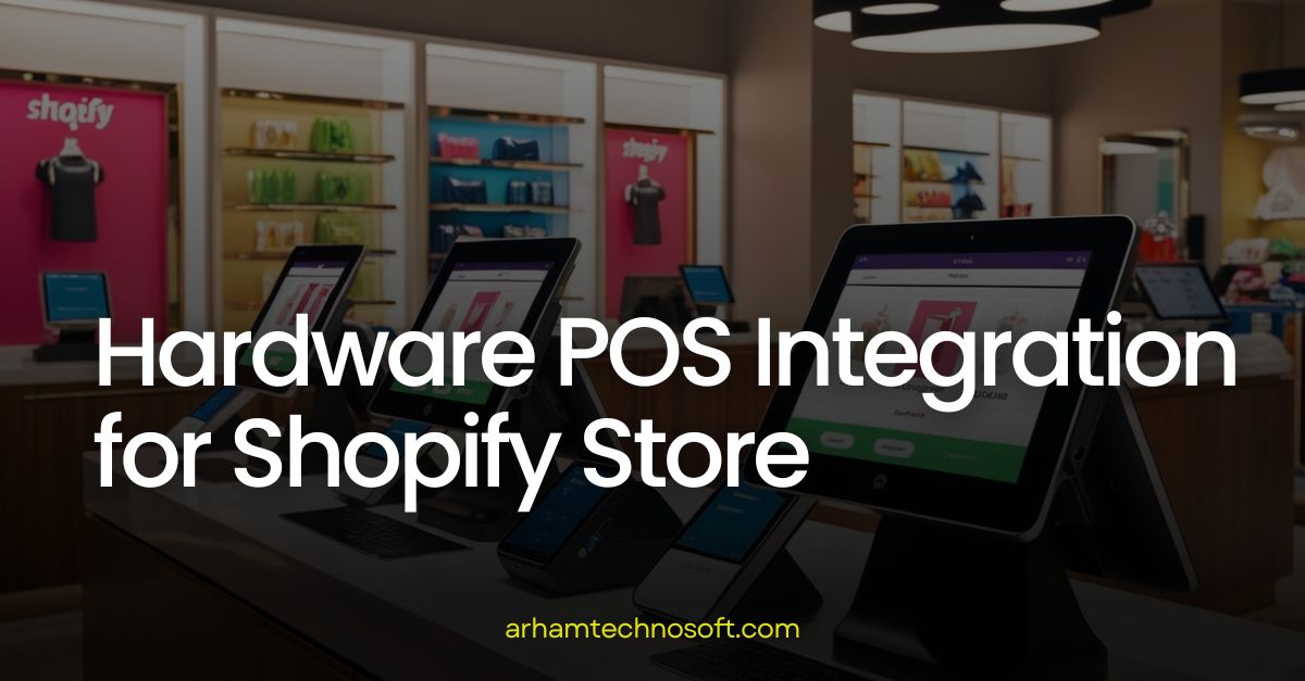 hardware pos integration for shopify store